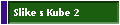 Slike s Kube 2